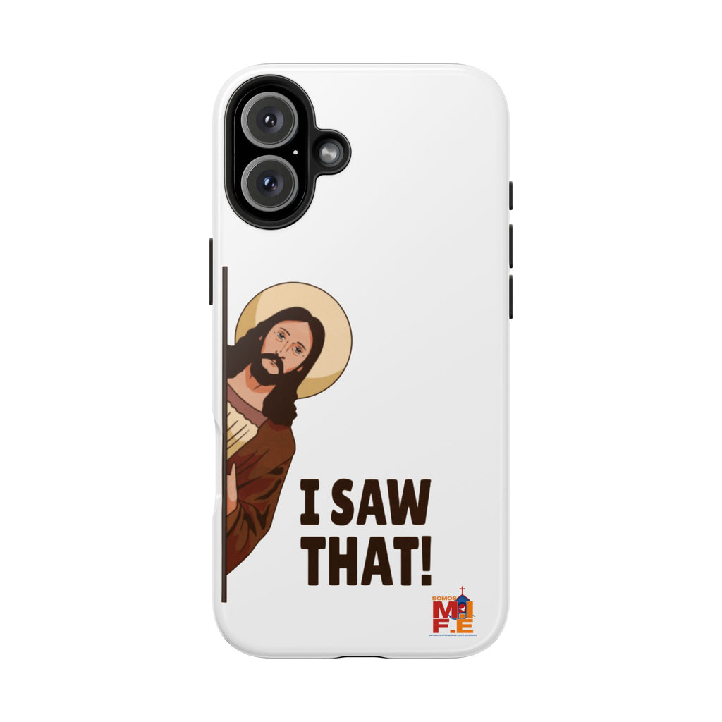 I Saw That! Jesus Phone Case — Funny Religious Tough Phone Case